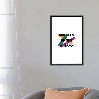 « too glam », art textuel sur toile
