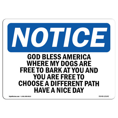 «God Bless America Where My Dogs Are Free», signe