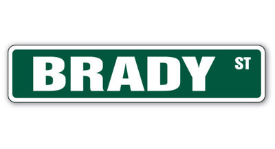 Brady Street Sign Heavy Duty Plastic 4" X 18"