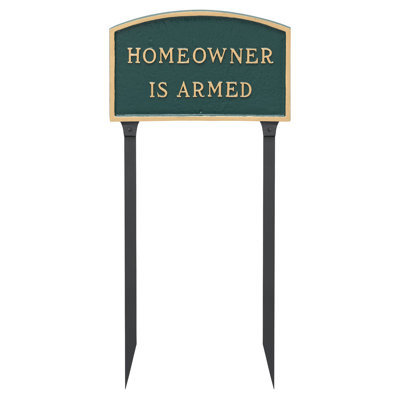 Homeowner Is Armed Statement Garden Sign