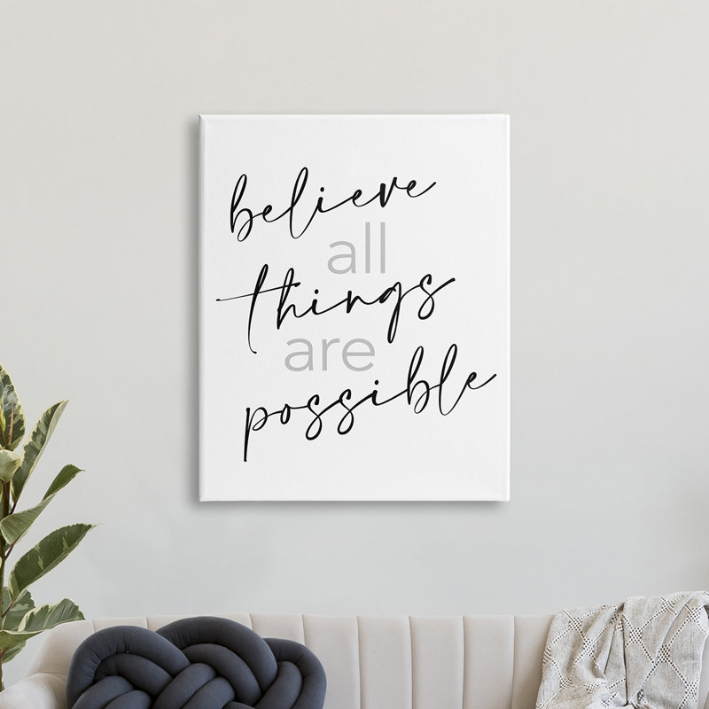 " Believe All Things Possible Inspirational Quote Elegant Typography ", Wrapped Canvas, 40" H x 30" W x 1.5" W