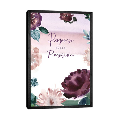Purpose Fuels Passion by Stephanie Ryan - Print on Canvas