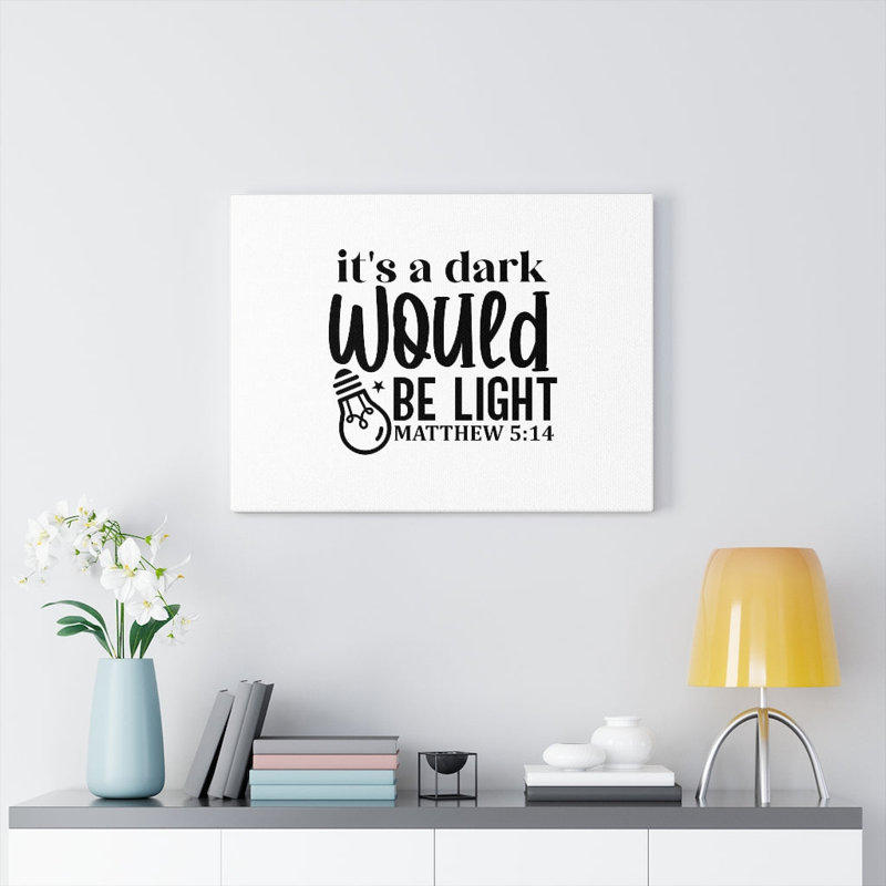 Be Light Matthew 5:14 1 Piece Wrapped Canvas Wall Art, 28cm H x 36cm W