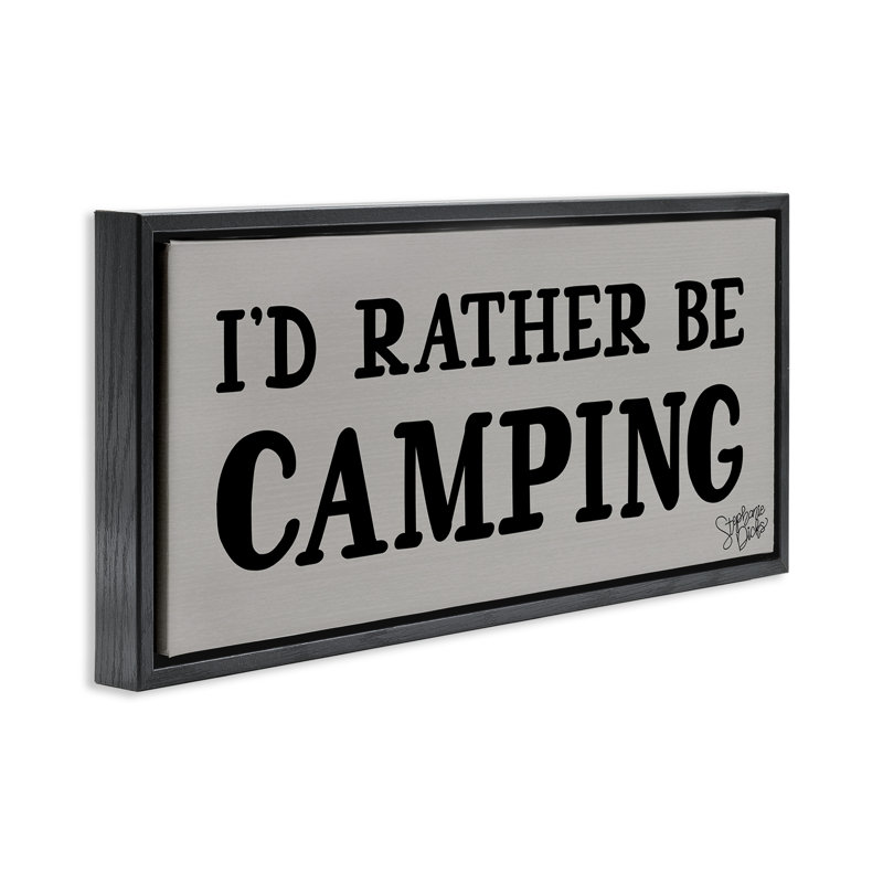 «Rather Be Camping», art mural encadré par Stephanie Dicks, H 11 po x l 25 po, Cadre flottant noir de jais