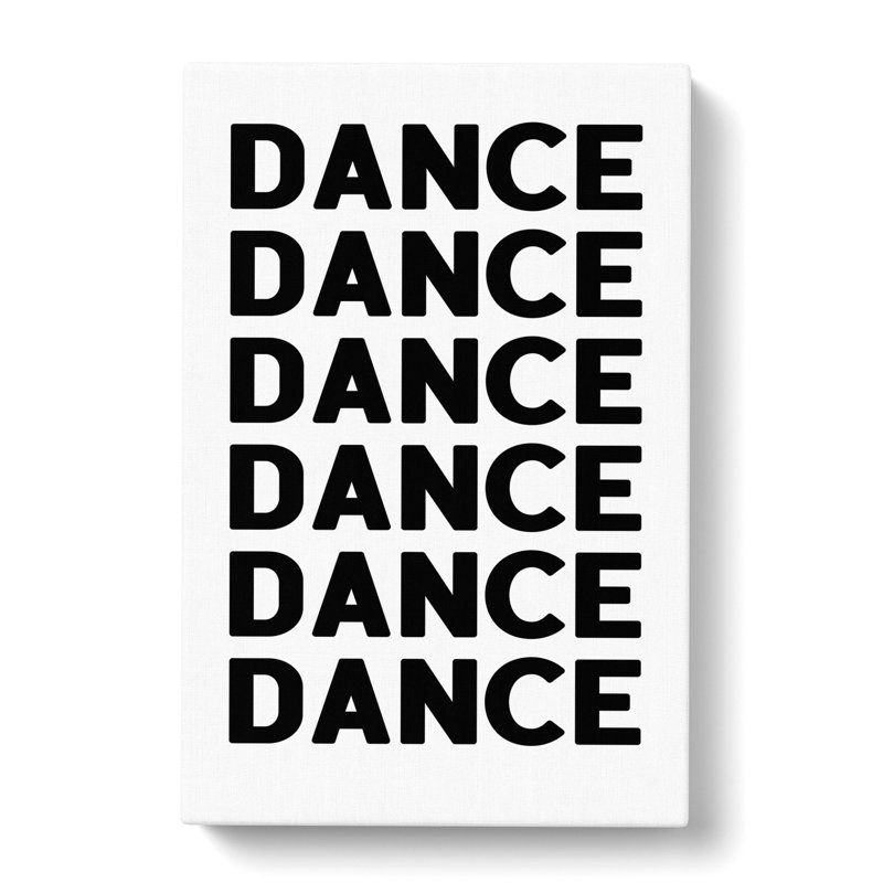 Dance Dance Dance - Wrapped Canvas, 50cm H x 35cm W x 3cm D