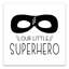« notre little superhero », art encadré Mancini-1893558540-1893558528