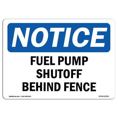 Fuel Pump Shutoff Behind Fence Sign