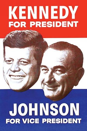 Kennedy For President Johnson For Vice President Advertisements