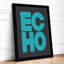 ECHO Typography - Framed Print-1805528067-1805528065