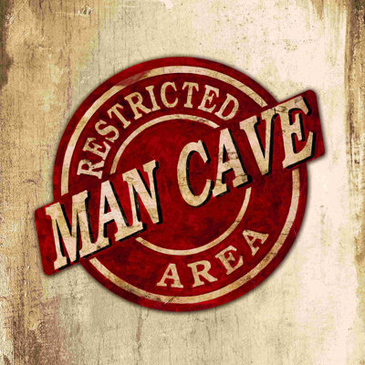 " Man Cave Restricted "