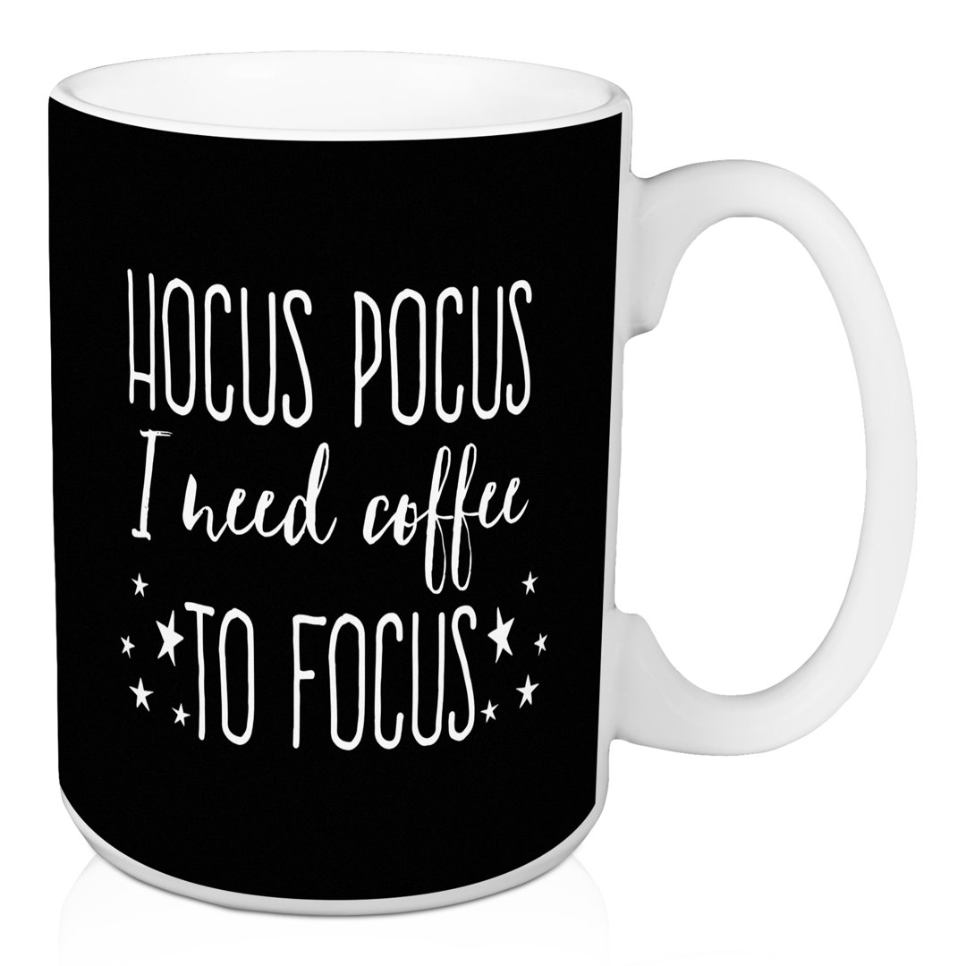 Willem Hocus Pocus I Need Coffee to Focus 15 oz Coffee Mug The Holiday Aisle®