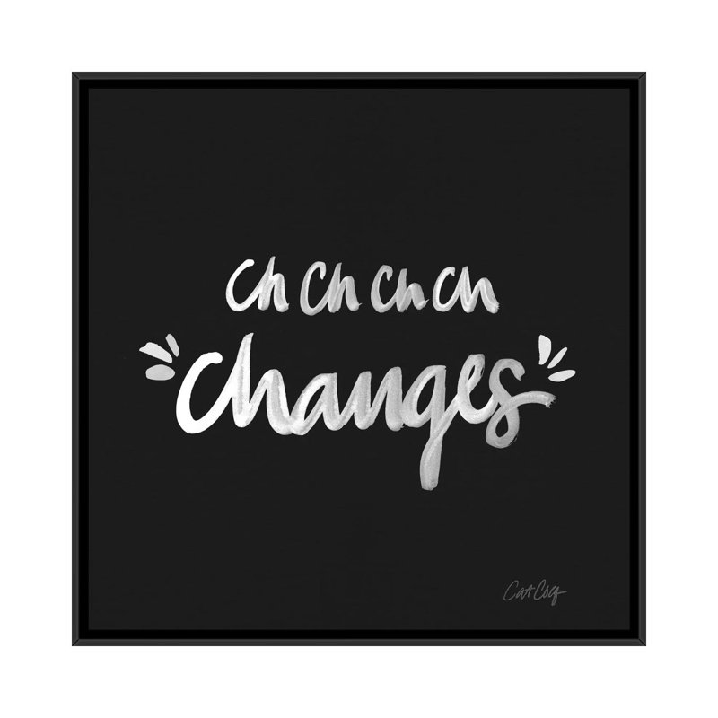 "changes" , art textuel sur toile, Toile avec cadre noir, Pas de tapis, H 18 po x l 18 po x P 1,5 po