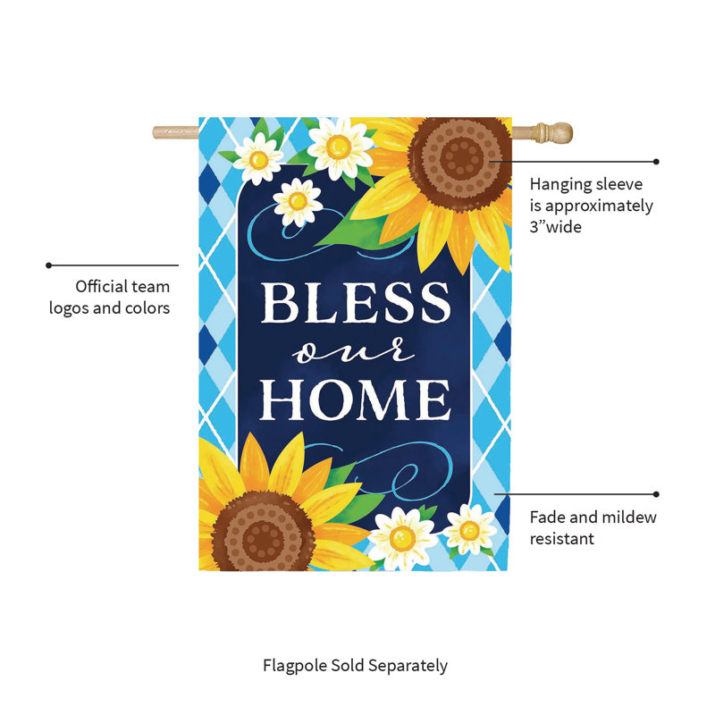 Arlmont & Co. Bless Our Home Sunflowers Applique House Flag | Wayfair
