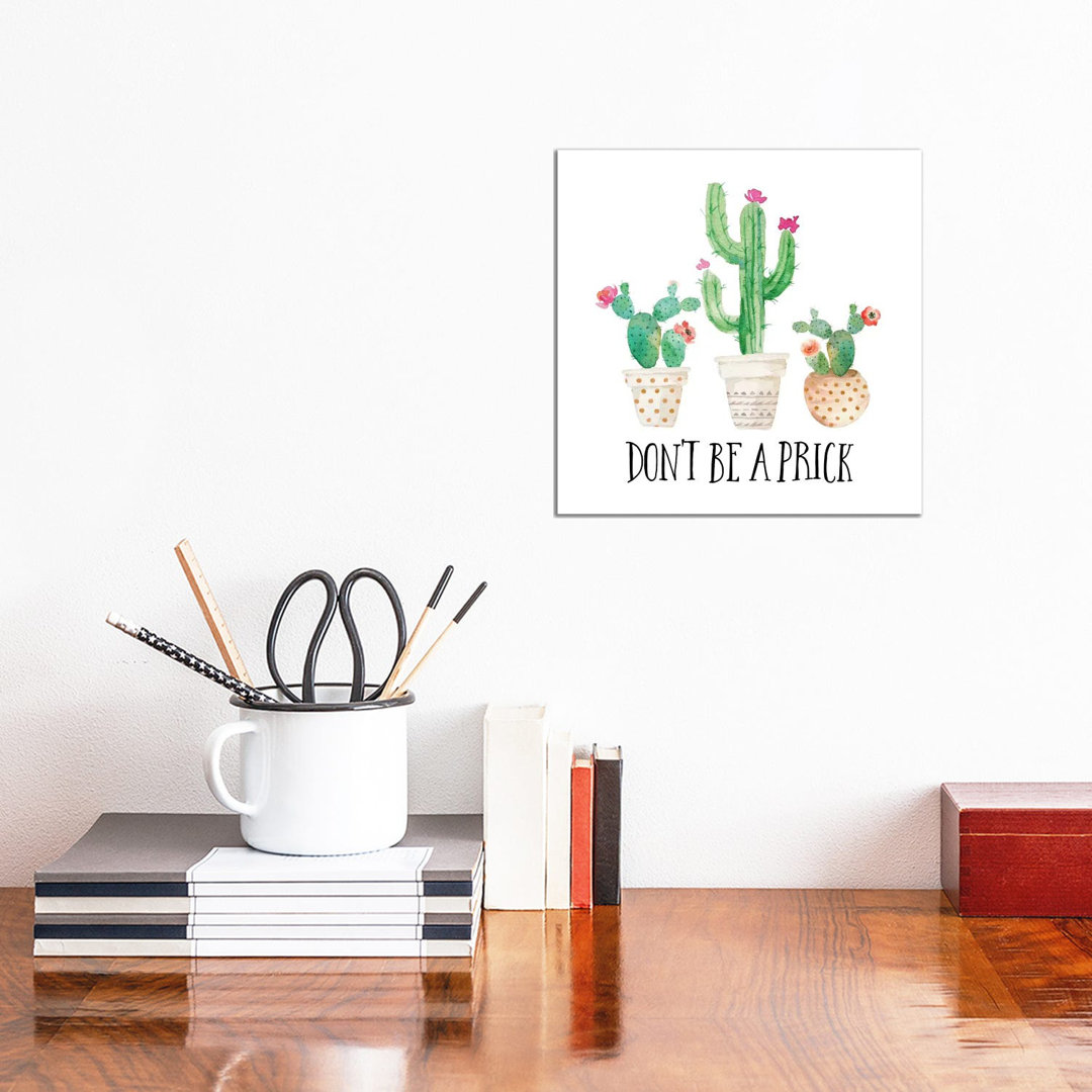 Don't Be A Prick - Painting on Canvas