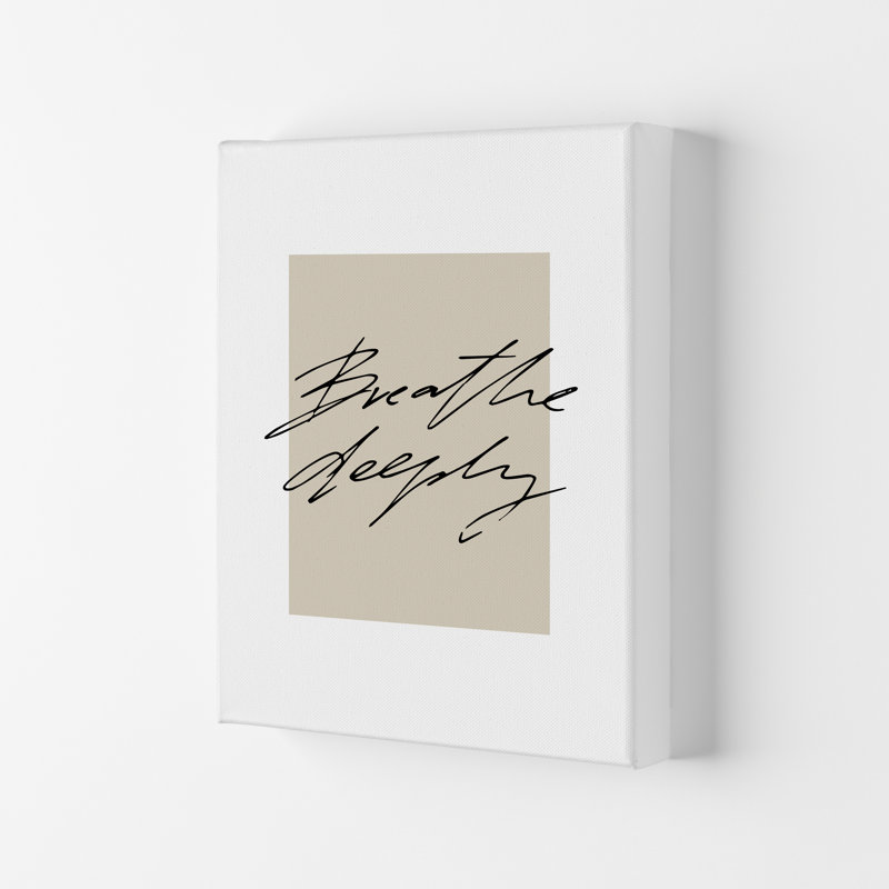 Breathe Deeply by Planeta444 - Print, 29.7cm H x 21cm W x 4cm D, No Framed