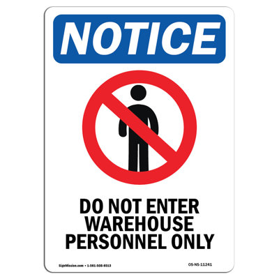 Osha Notice - Do Not Enter Warehouse Sign with Symbol -  SignMission, OS-NS-A-1218-L-14535