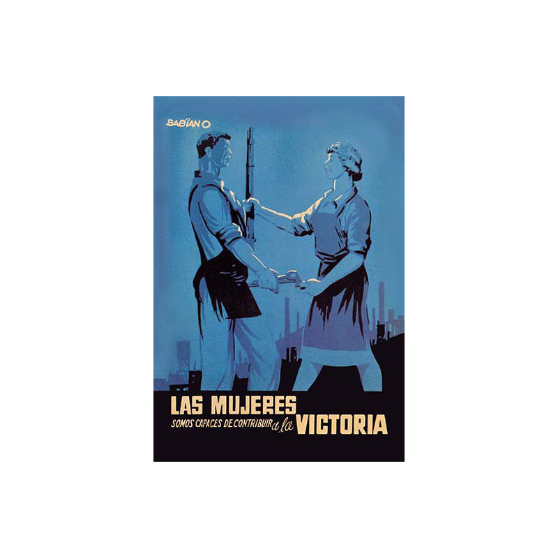 " Las Mujeres Somos Capaces De Contribuir A La Victoria " by Desiderio Babiano Lozano, 36" H x 24" W x 1.5" D
