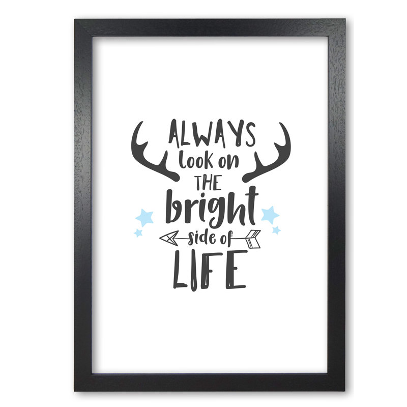 Bright Side Of Life - Print, Black Grain Frame, 85 cm H x 60 cm W x 5 cm D