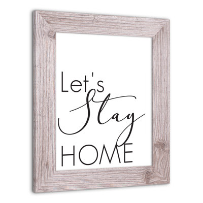 «Let's Stay Home», reproduction encadrée