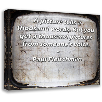 Toile tendue sur toile ArtsyQuotes par Paul Fleischman: "Une image dit mille mots. Mais vous obtenez un millier d'images de la voix de quelqu'un."