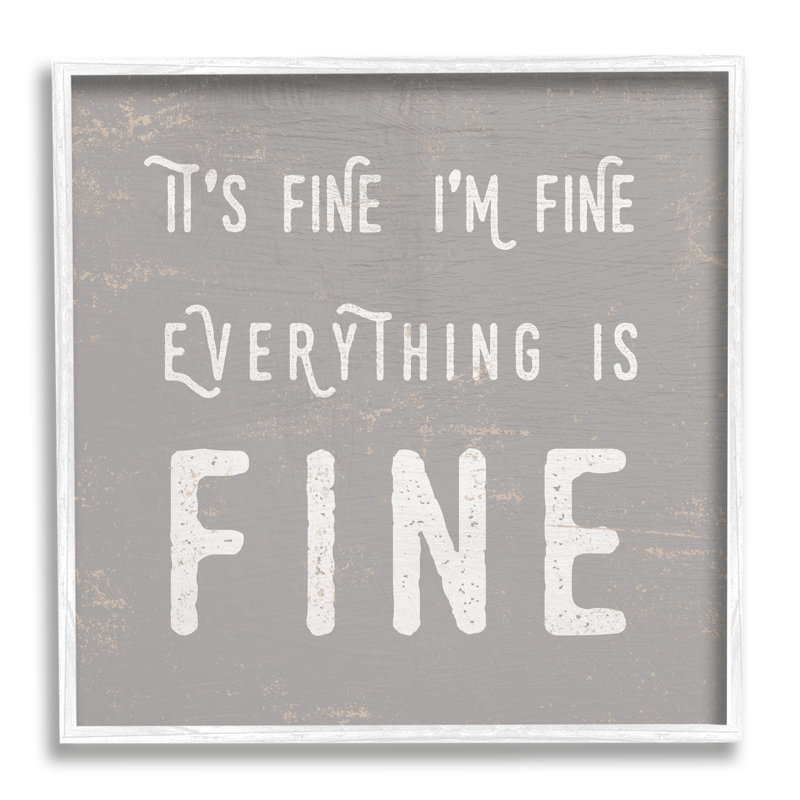 It's Fine Fine's Sassy Sarcastic, H 12 po x l 12 po, Estampe numérique encadrée blanc bord de mer