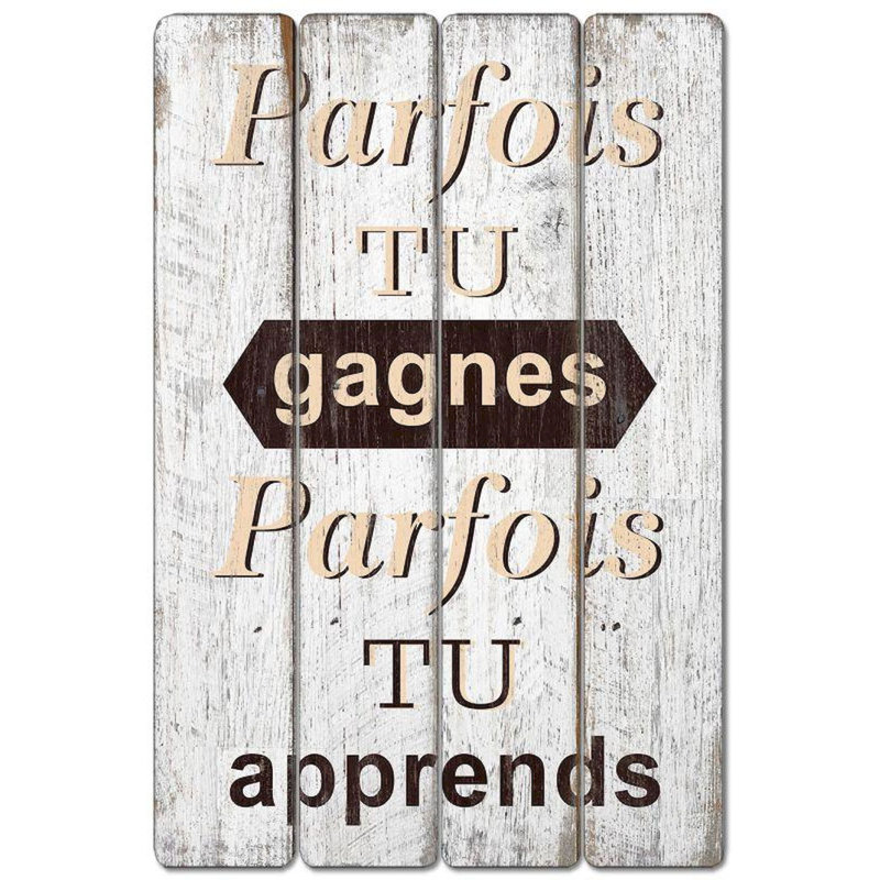 «Parfois Tu Gagnes Parfois Tu Apprends»