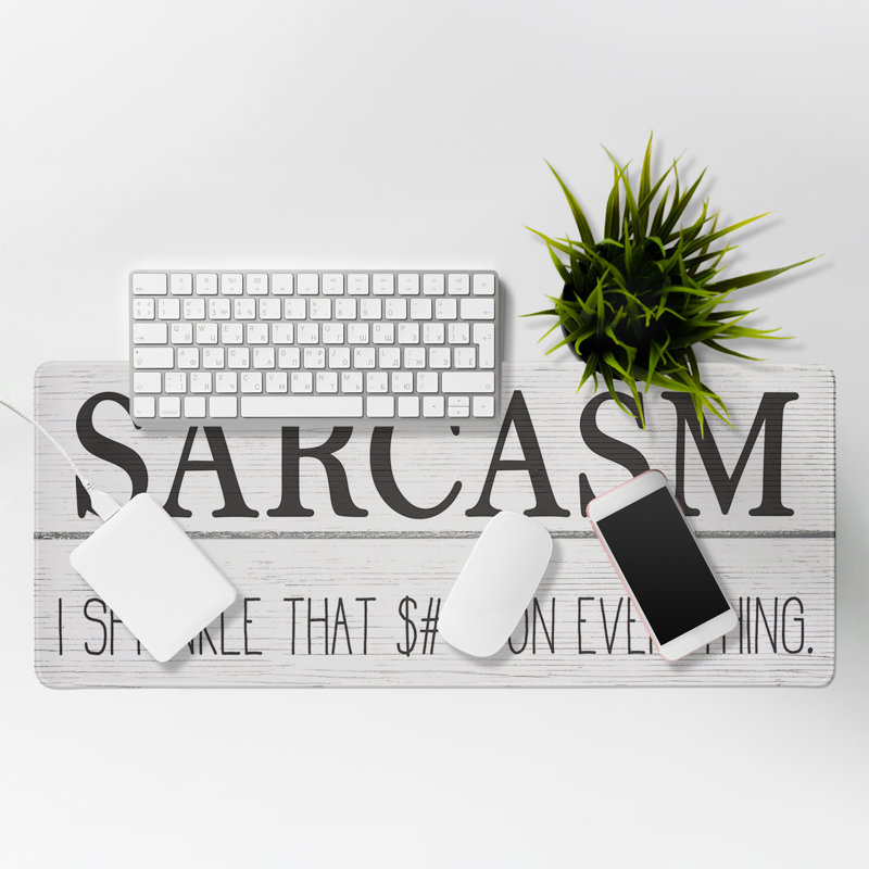 Tapis de bureau Sprinkle Sarcasm On, 30 x 12