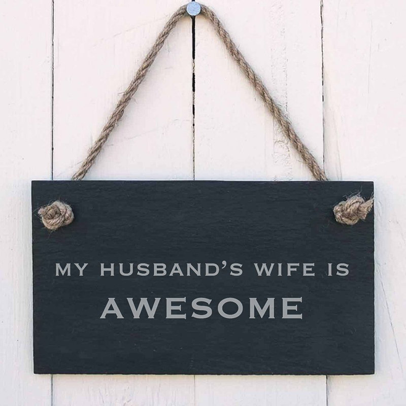 My Husbands Wife is Awesome Sign