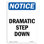 Dramatic Step Down Sign