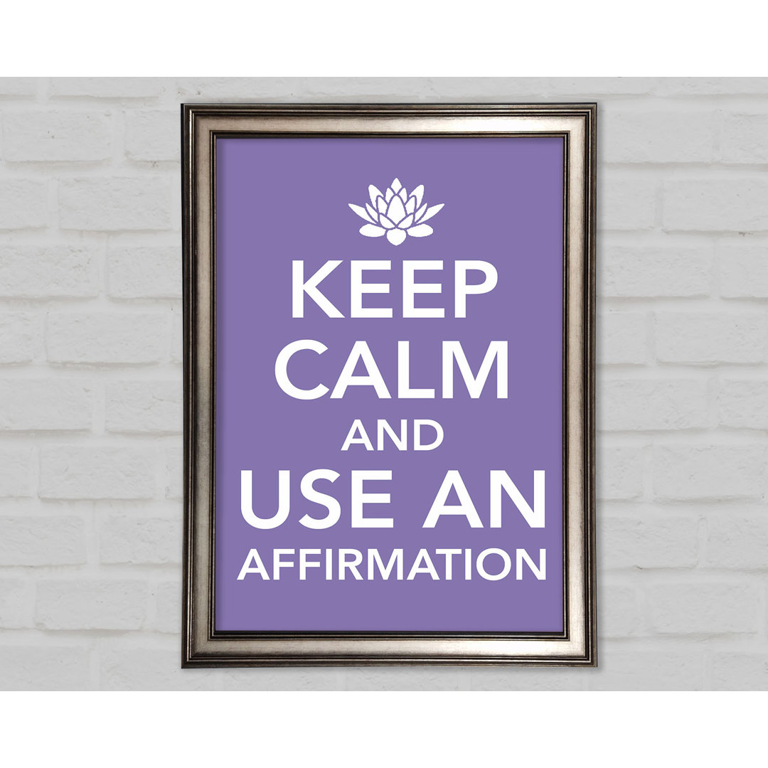 Elencourt Keep Calm Affirmation Gerahmter Druck Wandkunst