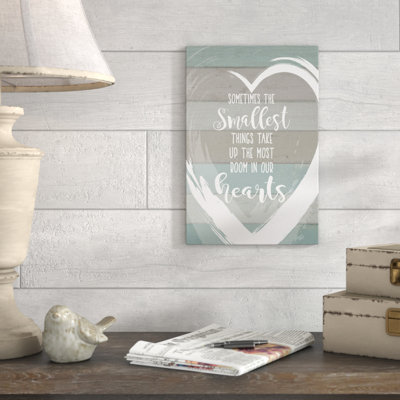 «Smallest Things Most Room in Heart Planked» par Lettré et doublé - impression d'art textuel