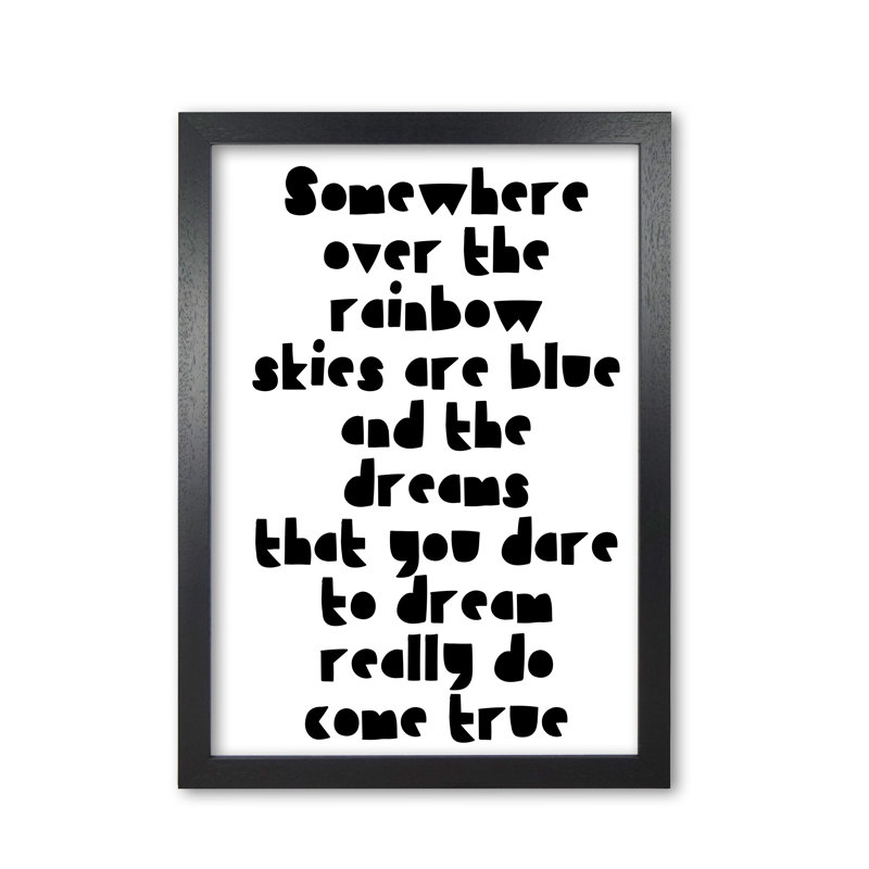Somewhere Over The Rainbow - Print, Black Grain Frame, 42 cm H x 30 cm W x 5 cm D
