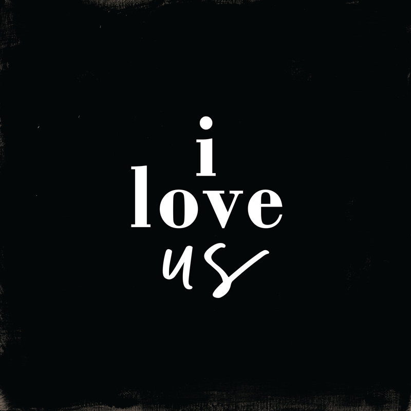 I Love Us 2 - Wrapped Canvas Print, 122cm H x 122cm W x 3.8cm D