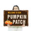 Panneau de bienvenue en aluminium 18 po x 24 po Welcome To Our Pumpkin Patch-119480450