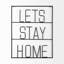 Décoration murale Let's Stay Home