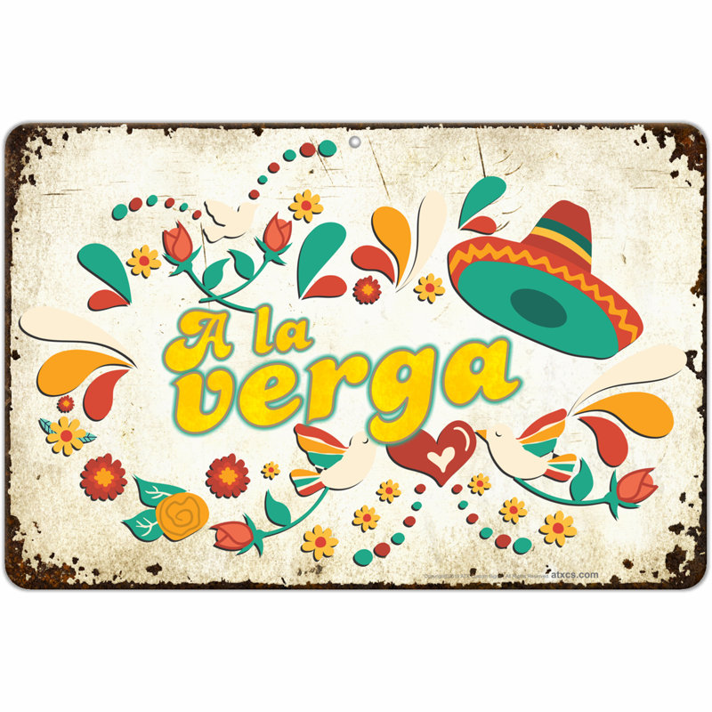 Crude Adult Funny in Spanish Slang A La Verga Sign