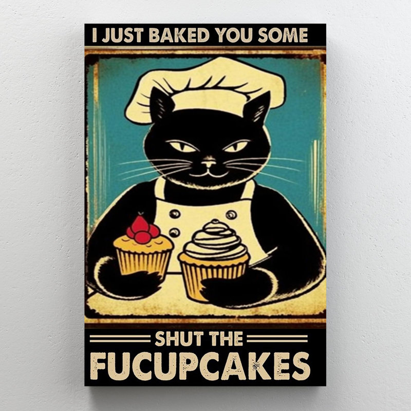 Ladaisia Cat Shut The Fucupcakes On Canvas Graphic Art, H 20 po x l 16 po x P 1,25 po
