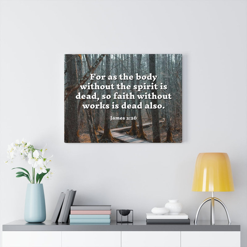Faith sans œuvres James 2: 26, impression sur toile rectangulaire, H 18 po x l 24 po