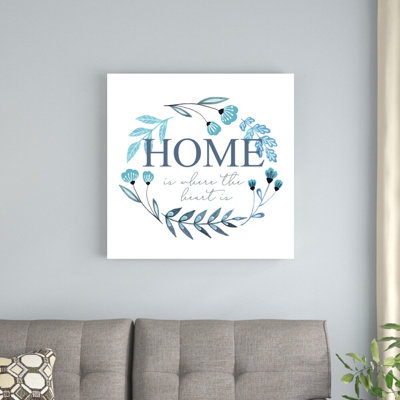 Home Is Where The Heart Is - reproduction d'art textuel sur toile tendue