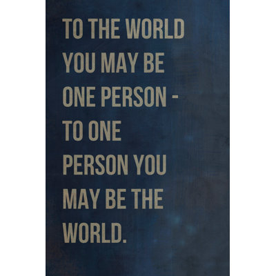 Reproduction d’art textuel sur toile « you may be the World »