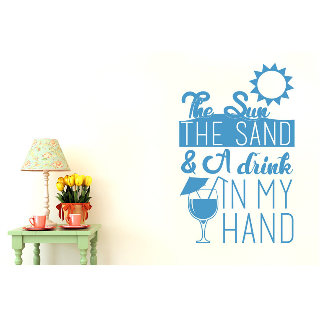 The Sun The Sand And A Drink In My Hand Wall Sticker