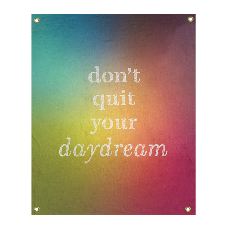 Polyester à la main ne pas quitter votre tapisserie daydream quote, H 59 pi x l 50 po, Arc-en-ciel
