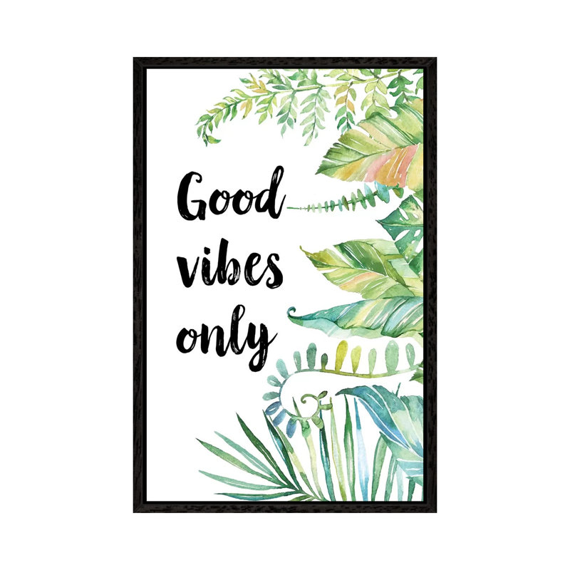 Good Vibes Only - Painting on Canvas, Black Framed, 66.04cm H x 45.72cm W x 3.81cm D