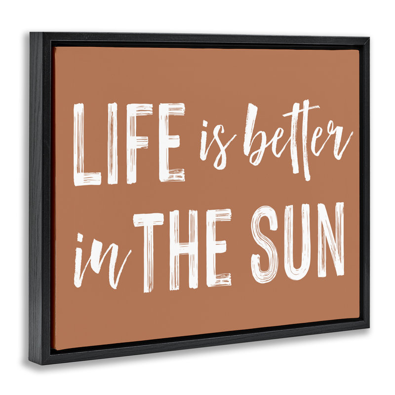 Cadre flottant Life Better In Sun Brown, H 25 po x l 31 po, Cadre flottant noir de jais