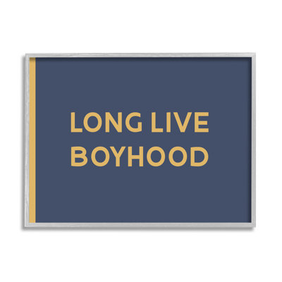 Long Live Boyhood Children's Phrase Bold Art