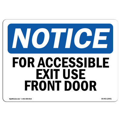 OSHA Notice - For Accessible Exit Use Front Door Sign | Heavy Duty