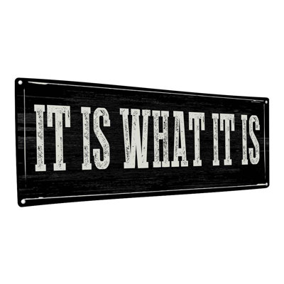 " It Is What It Is "