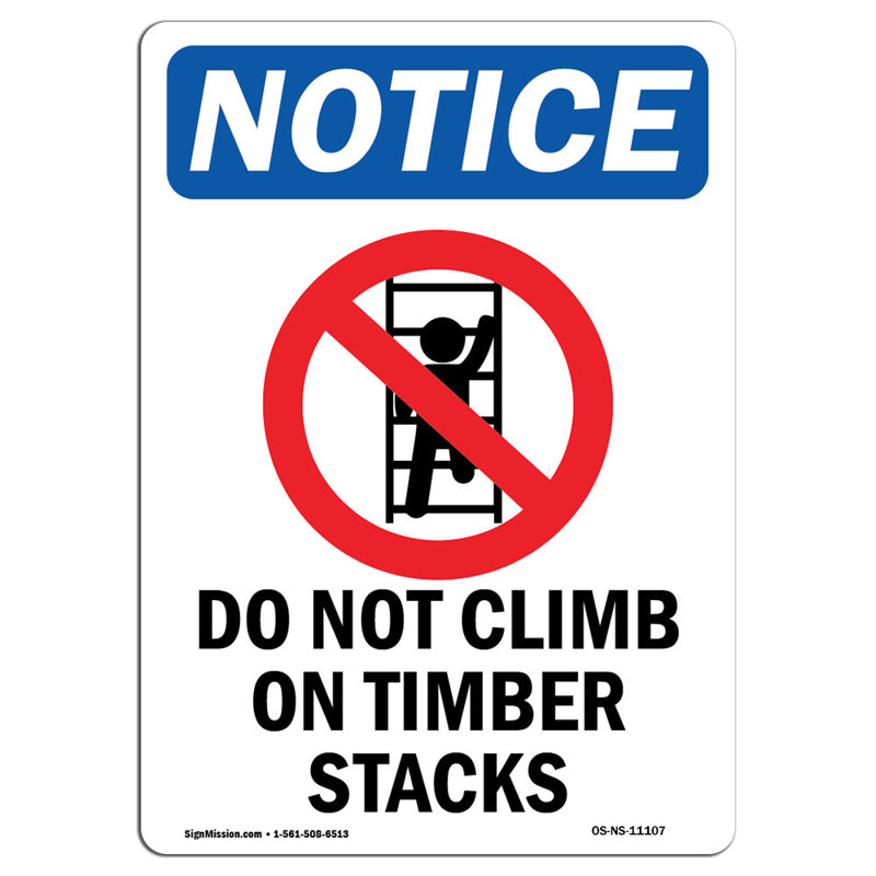 Do Not Climb on Timber Sign, 24" H x 18" W x 0.1" D