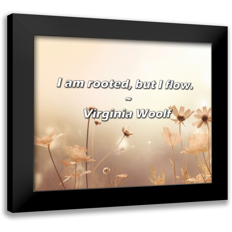 Citation de Virginia Woolf: Je suis enracinée, mais je coule.