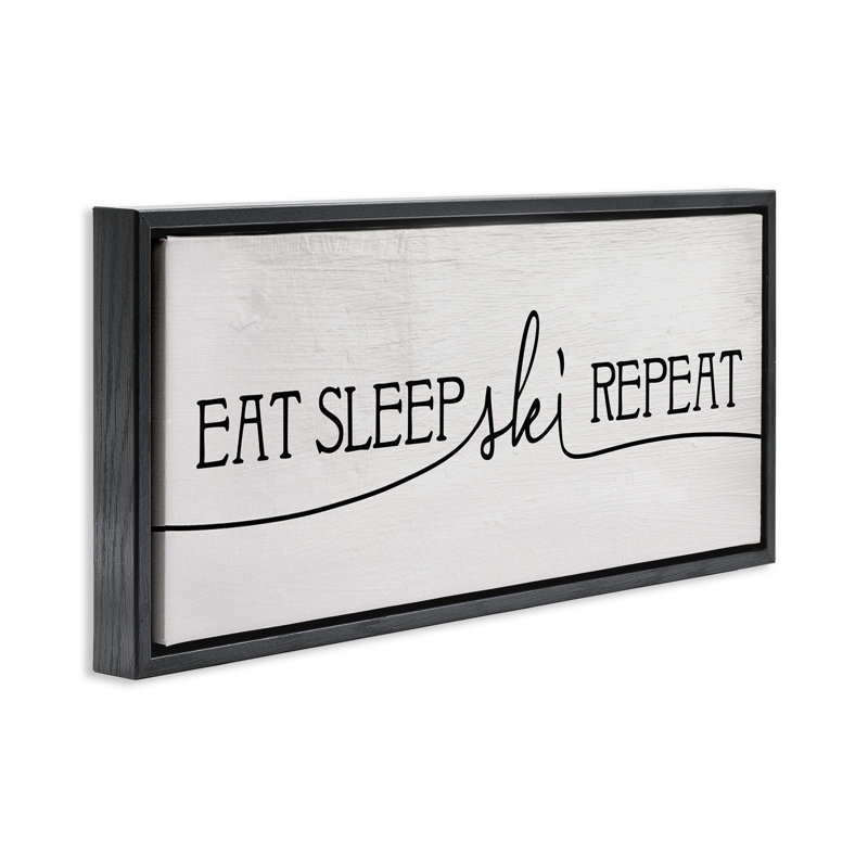 «Eat Sleep Ski Répétition», H 11 po x l 25 po, Cadre flottant noir de jais